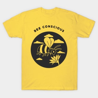 Bee Conscious T-Shirt